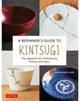 A Beginner's Guide to Kintsugi